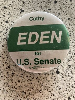 Green and White Campaign Button Vintage Eden is from Arizona